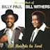 Very Best of Billy Paul/Bill Withers: Les Rois de La Soul