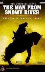 The Man from Snowy River: Arena Spectacular (film)