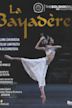 The Bolshoi Ballet: Live From Moscow - La Bayadère