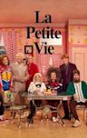 La petite vie