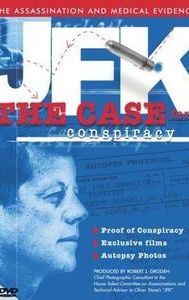 JFK: The Case for Conspiracy