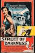 Street of Darkness