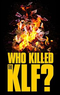 Who Killed the KLF?