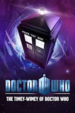 The Timey-Wimey of Doctor Who (2012) | The Poster Database (TPDb)