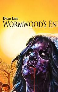 Dead Life: Wormwood's End