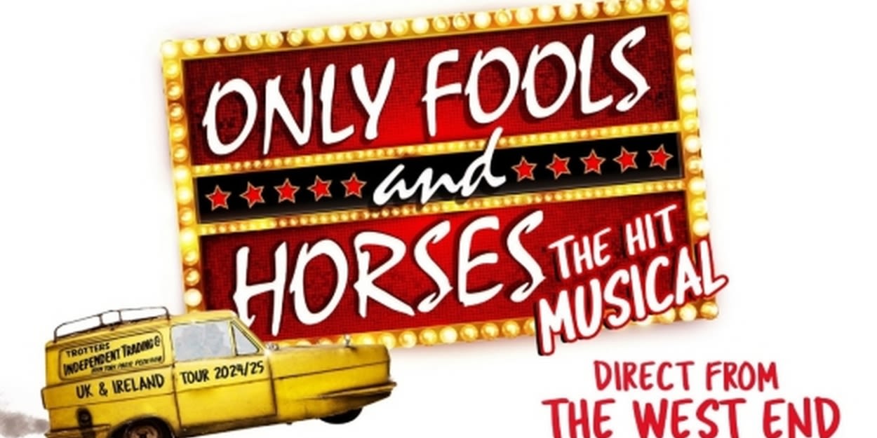 Full Cast Announced for ONLY FOOLS AND HORSES THE MUSICAL At The Theatre Royal