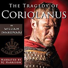 The Tragedy of Coriolanus (Hörbuch-Download): William Shakespeare, B.J ...