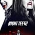 Night Teeth