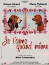 Je t'aime quand même