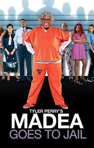 Tyler Perry's Madea Goes to Jail