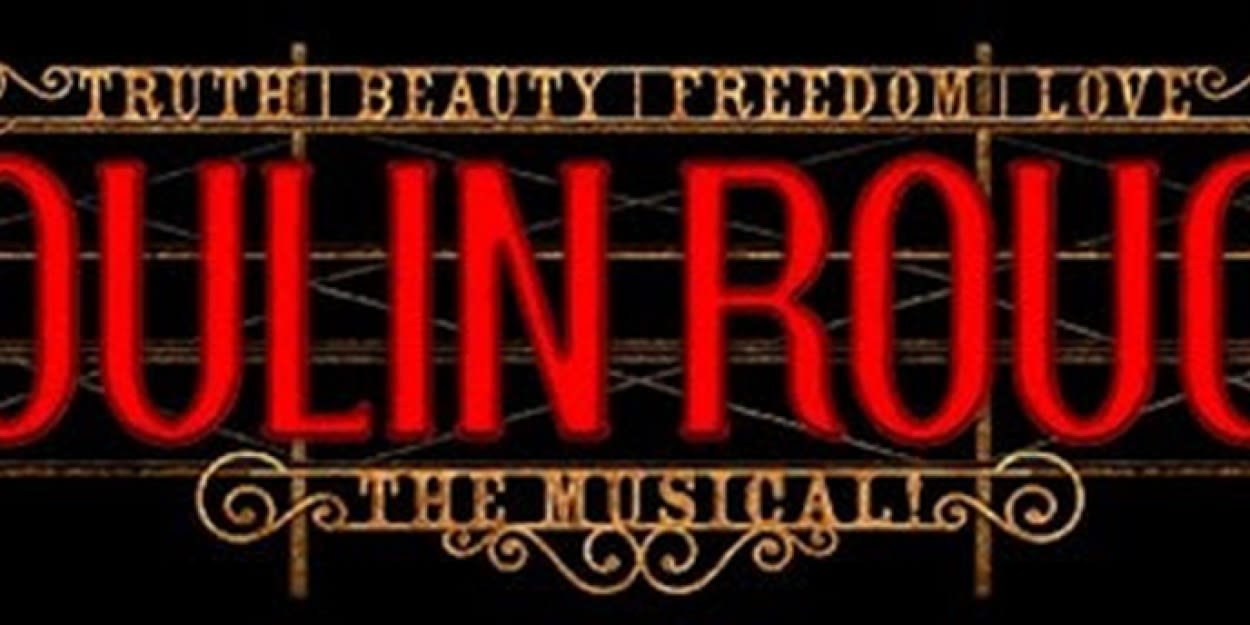 MOULIN ROUGE! THE MUSICAL Is Coming To The Detroit Opera House In September