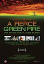 A Fierce Green Fire