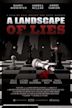 A Landscape of Lies