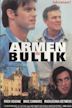 Armen and Bullik