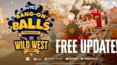 Bang-On Balls Chronicles Official Free Wild West Update Launch Trailer