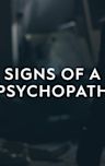 Signs of a Psychopath - Season 3