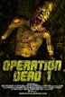 Operation Dead One