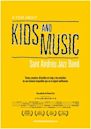 A Film About Kids and Music. Sant Andreu Jazz Band