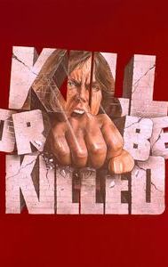 Kill or Be Killed (1976 film)