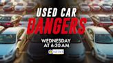 More used cars being sold with potentially dangerous issues; 11 Investigates what to look out for