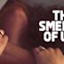 The Smell of Us