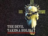 The Devil Takes a Holiday