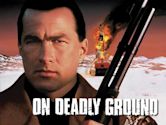 On Deadly Ground