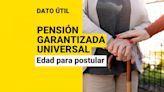 Edad mínima para postular a la Pensión Garantizada Universal: ¿Desde cuándo puedo solicitarla?