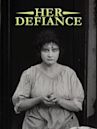 Her Defiance