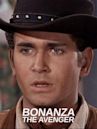 Bonanza: The Avenger