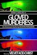 Gloved Murderess