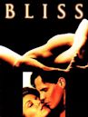 Bliss – Im Augenblick der Lust