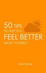 50 Tips To Help you Feel Better about Yourself