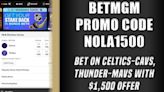 BetMGM promo code NOLA1500: Grab $1.5k NBA, NHL, MLB bet
