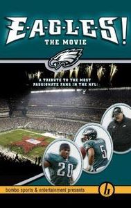 E-A-G-L-E-S: The Movie