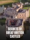 Secrets of Great British Castles