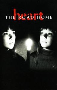 Heart: The Road Home