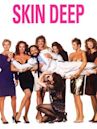 Skin Deep – Männer haben’s auch nicht leicht