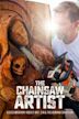 The Chainsaw Artist - IMDb