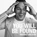 You Will Be Found