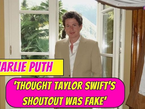 Charlie Puth Reveals Taylor Swift’s Shoutout Inspired His Music | WATCH | N18G - News18