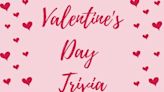 Feel the Love With 50 Valentine's Day Trivia Questions and Answers