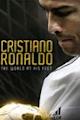 Cristiano Ronaldo: The World at His Feet