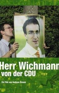 Denk ich an Deutschland - Herr Wichmann von der CDU