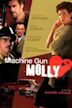 Machine Gun Molly (film)