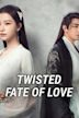 Twisted Fate of Love