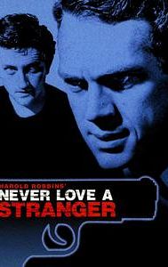 Never Love a Stranger