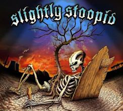 Slightly Stoopid