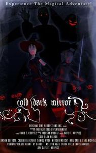 Cold Dark Mirror