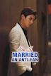 So I Married an Anti-Fan